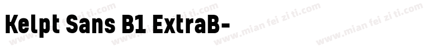 Kelpt Sans B1 ExtraB字体转换